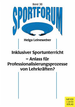 Inklusiver Sportunterricht aus Sicht der Lehrkräfte (eBook, PDF) - Leineweber, Helga