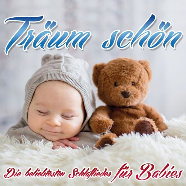 Träum Schön-Die Beliebtesten Schlaflieder Für Ba Träum Schön-Die Beliebtesten Schlaflieder Für Ba