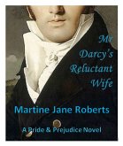 Mr Darcy's Reluctant Wife (eBook, ePUB)