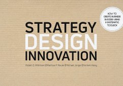 Strategy Design Innovation (eBook, ePUB) - Wittmann, Robert G.; Jünger, Michael; Reuter, Matthias P.; Alexy, Norbert