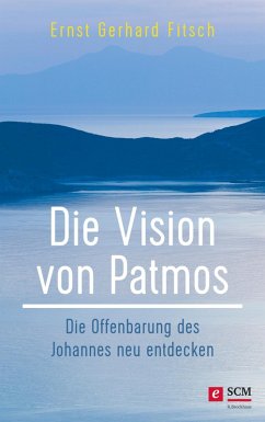 Die Vision von Patmos (eBook, ePUB) - Fitsch, Ernst Gerhard