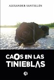 Caos en las tinieblas (eBook, ePUB)