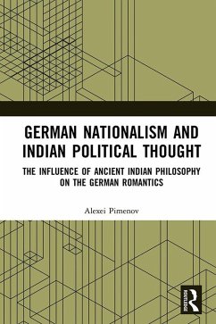 German Nationalism and Indian Political Thought (eBook, ePUB) - Pimenov, Alexei