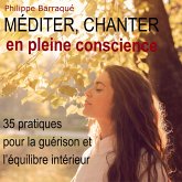 Méditer, chanter en pleine conscience (MP3-Download)