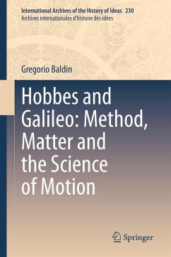 Hobbes and Galileo: Method, Matter and the Science of Motion - Baldin, Gregorio