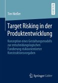 Target Risking in der Produktentwicklung