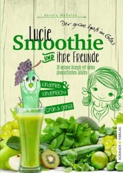 Lucie Smoothie und ihre Freunde - Weßeloh, Sandra