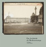 Ein Architekt als Medienstratege. Otto Wagner und die Fotografie