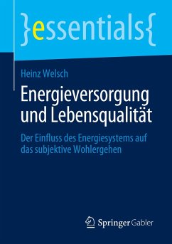 Energieversorgung und Lebensqualität - Welsch, Heinz