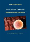 Die Frucht der Entfaltung