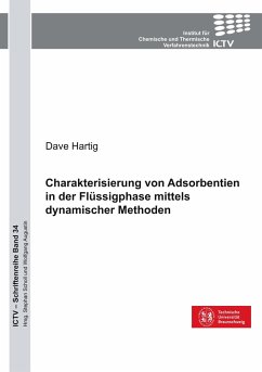 Charakterisierung von Adsorbentien in der Flüssigphase mittels dynamischer Methoden - Hartig, Dave