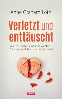 Verletzt und enttäuscht - Graham Lotz, Anne