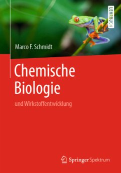 Chemische Biologie - Schmidt, Marco F.