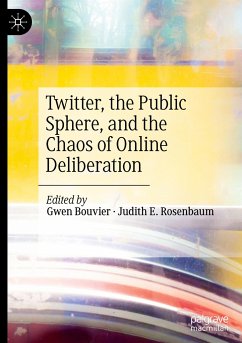 Twitter, the Public Sphere, and the Chaos of Online Deliberation