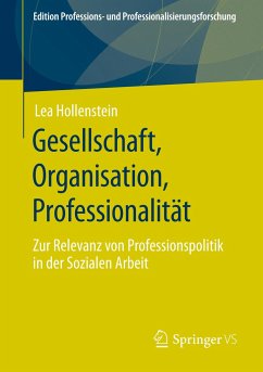 Gesellschaft, Organisation, Professionalität - Hollenstein, Lea
