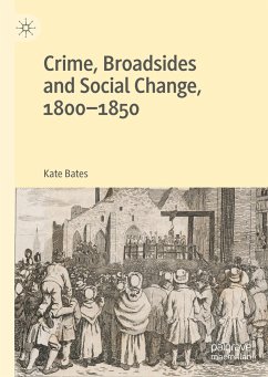 Crime, Broadsides and Social Change, 1800-1850