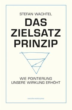 Das Zielsatz-Prinzip - Wachtel, Stefan