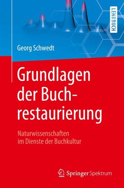 Grundlagen der Buchrestaurierung - Schwedt, Georg