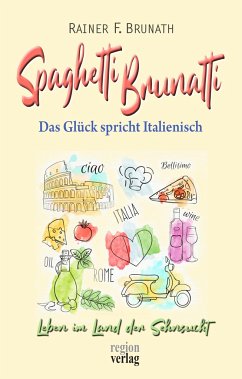 Spaghetti Brunatti - Brunath, Rainer F.