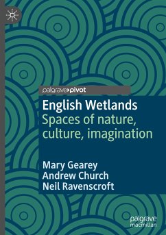 English Wetlands - Gearey, Mary;Church, Andrew;Ravenscroft, Neil