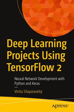 Deep Learning Projects Using TensorFlow 2 - Silaparasetty, Vinita
