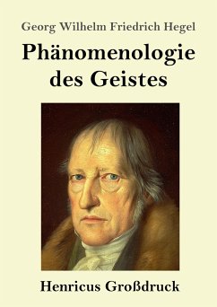 Phänomenologie des Geistes (Großdruck) - Hegel, Georg Wilhelm Friedrich