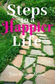 Steps To A Happier Life (eBook, ePUB)