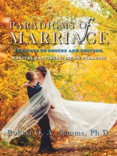 Paradigms of Marriage - Samms Ph. D., Robert O. A