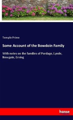 Some Account of the Bowdoin Family - Prime, Temple