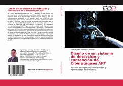 Diseño de un sistema de detección y contención de Ciberataques APT - Santiago Chinchilla, Enrique Javier