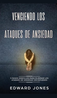 Venciendo los Ataques de Ansiedad - Jones, Ed