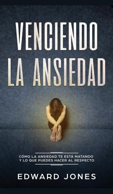 Venciendo la ansiedad - Jones, Ed