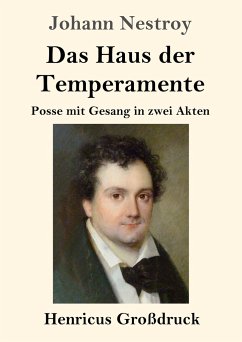 Das Haus der Temperamente (Großdruck) - Nestroy, Johann