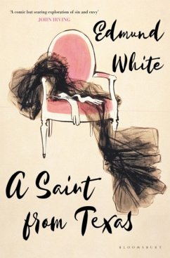 Saint from Texas - Edmund White, White