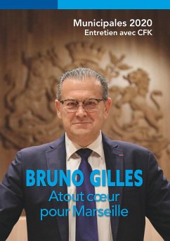Bruno Gilles, Atout coeur pour Marseille - François-Kirsch, Christine