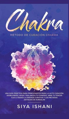 Método de Curación Chakra - Ishani, Siya