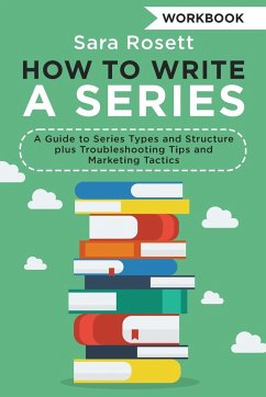 How to Write a Series Workbook - Rosett, Sara