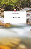 Federspiel. Life is a Story - story.one