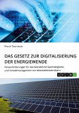 Das Gesetz zur Digitalisierung der Energiewende. Herausforderungen für das betriebliche Nachhaltigkeits- und Umweltmanagement von Messstellenbetreibern Das Gesetz zur Digitalisierung der Energiewende. Herausforderungen für das betriebliche Nachhaltigkeits- und Umweltmanagement von Messstellenbetreibern