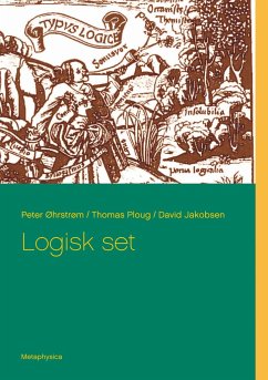 Logisk set - Øhrstrøm, Peter;Jakobsen, David;Ploug, Thomas