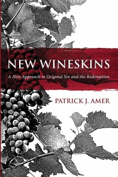 New Wineskins - Amer, Patrick J.