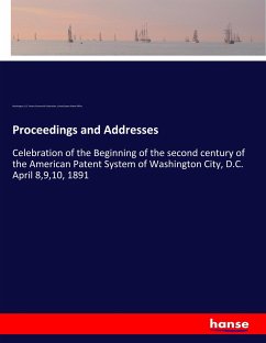 Proceedings and Addresses - Patent Centennial Celebration, Washington, D.C.;Patent Office, United States