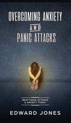 Overcoming Anxiety & Panic Attacks - Jones, Ed