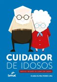 Cuidador de idosos: práticas e reflexões do cuidar com cuidado (eBook, ePUB)