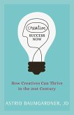 Creative Success Now (eBook, ePUB)