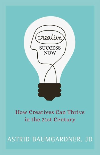 Creative Success Now (eBook, ePUB) Creative Success Now (eBook, ePUB)