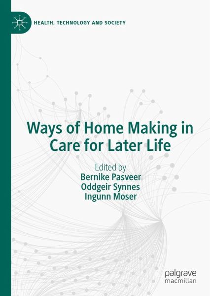 Ways of Home Making in Care for Later Life (eBook, PDF)