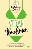 Vegan Abnehmen: Mühelos von XXL zu S (eBook, ePUB)