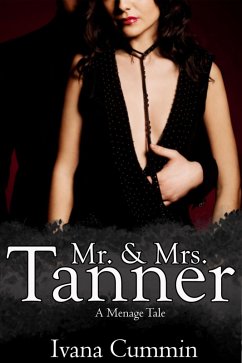 Cover Mr. and Mrs. Tanner: A Menage Tale (eBook, ePUB)
