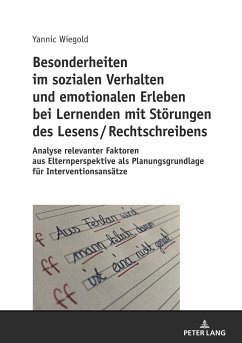 Besonderheiten im sozialen Verhalten und emotionalen Erleben bei Lernenden mit Störungen des Lesens / Rechtschreibens - Wiegold, Yannic